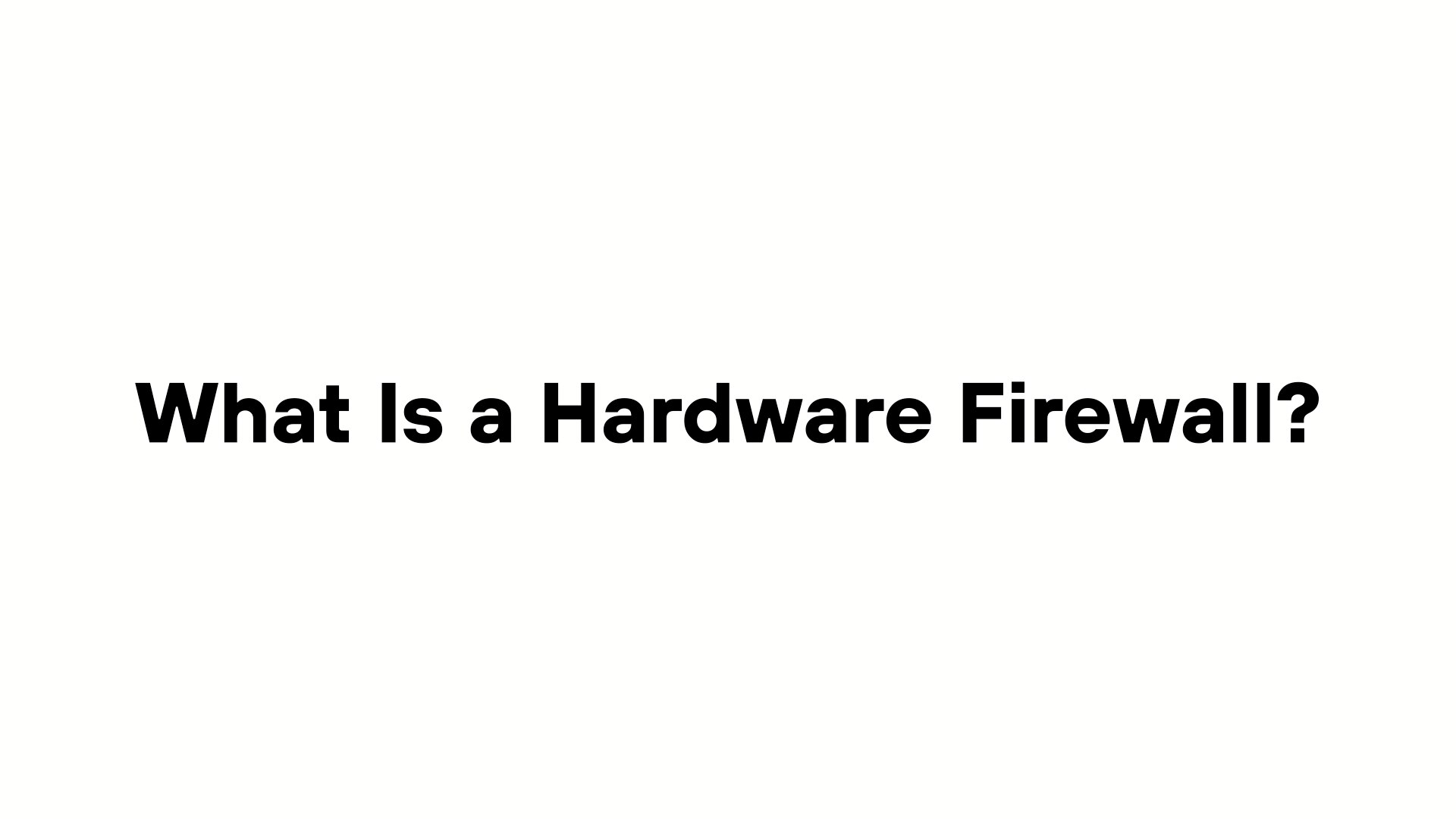 A minimalist presentation slide features a white background with faint, high-tech geometric patterns of lines, dots, and small squares. Large, bold black text in the center reads 'What Is a Hardware Firewall?'.
