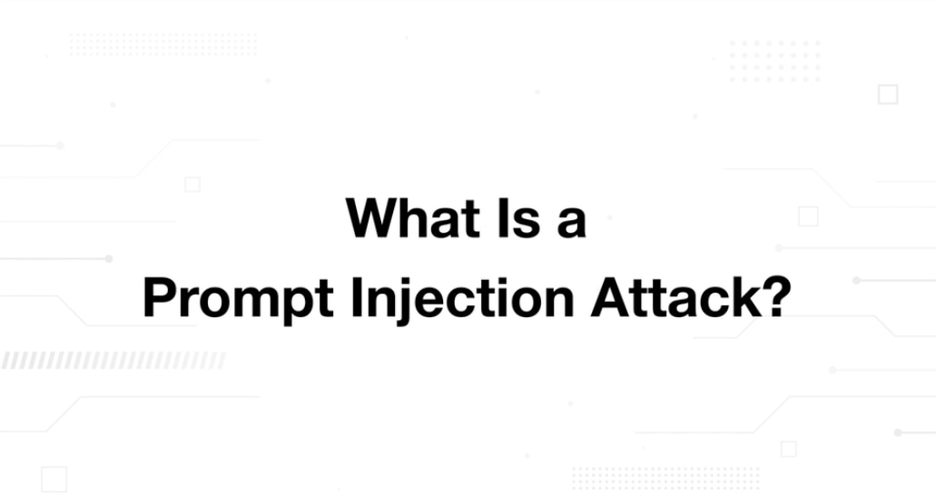 A minimalist presentation slide features a white background with faint, high-tech geometric patterns of lines, dots, and circuits in the corners. Large, bold black text in the center reads 'What is a Prompt Injection Attack?'.