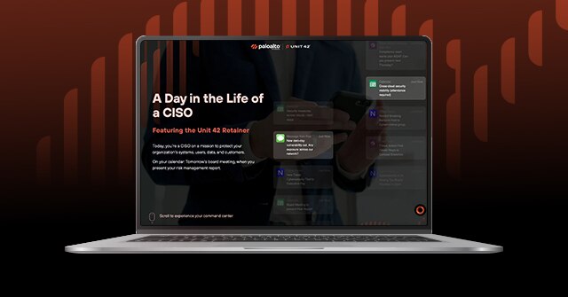  A Day in the Life of CISO Featuring Unit 42 Retainer